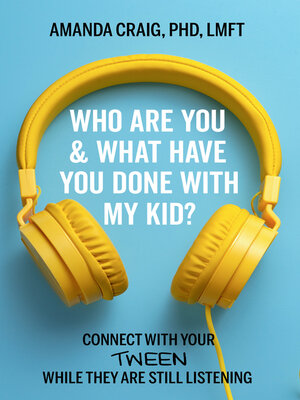 cover image of Who Are You & What Have You Done with My Kid?
